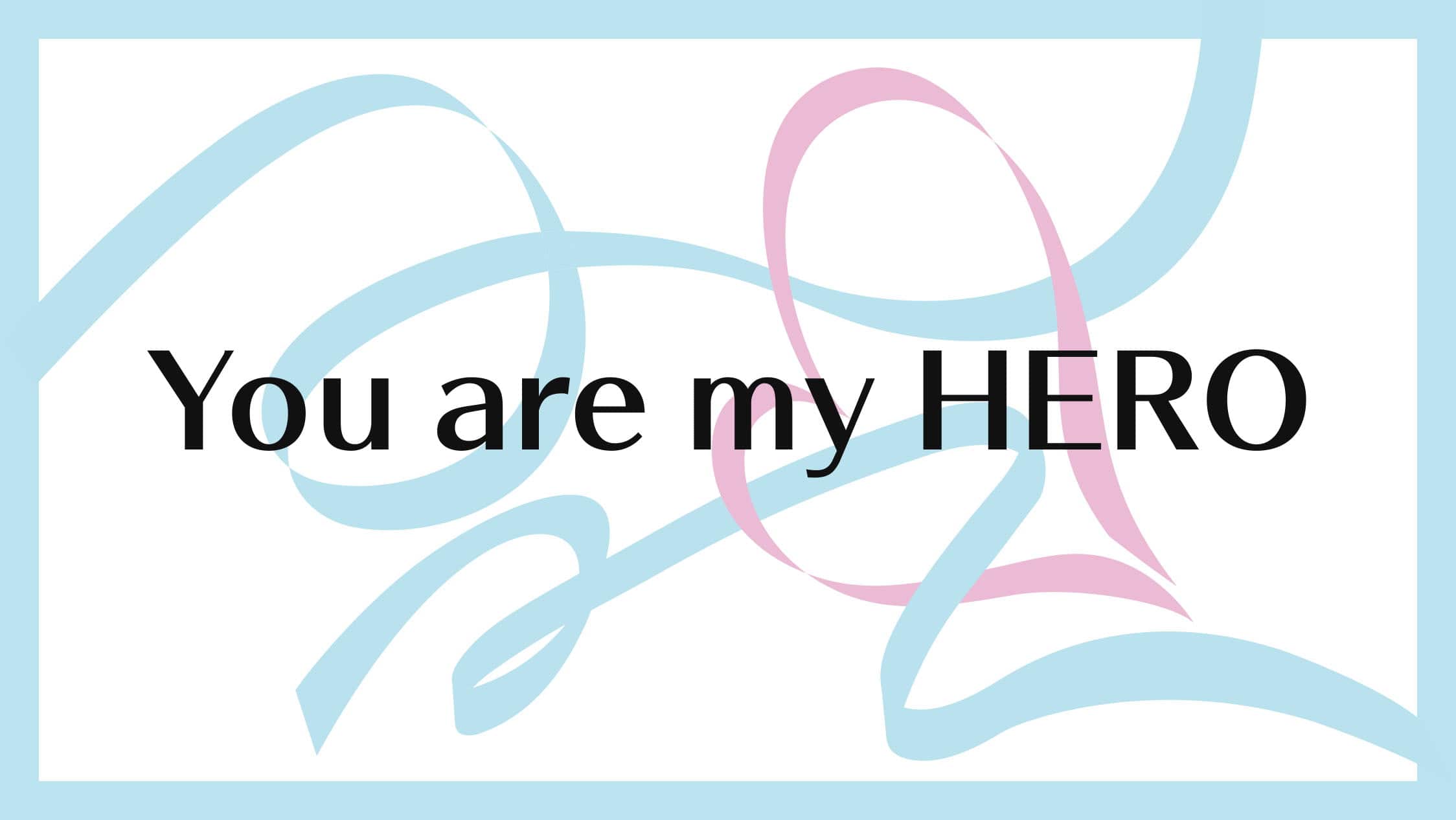 Dear My Hero